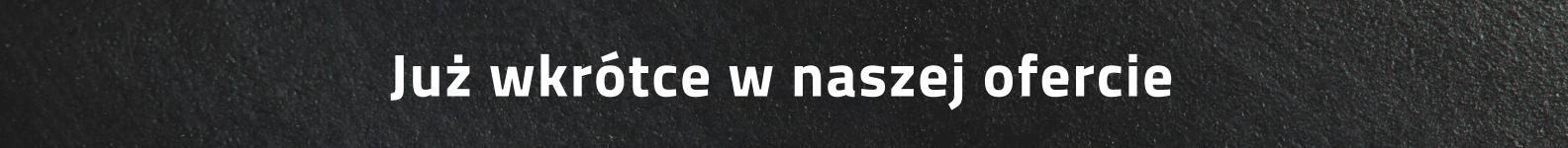 już wkrótce